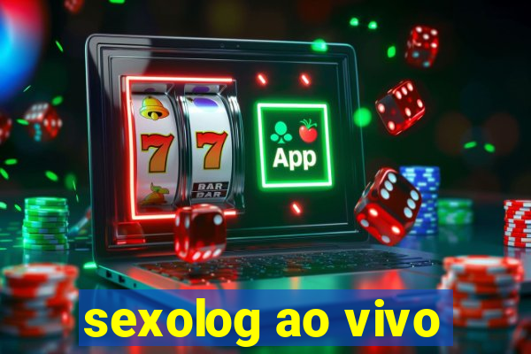 sexolog ao vivo